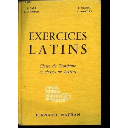 Exercices Latins - Classes De Troisieme Et Classes De Lettres.