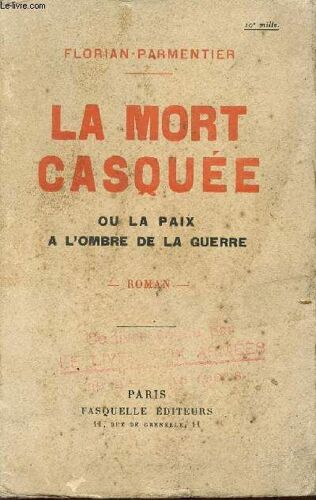 La Mort Casque Ou La Paix A L'ombre De La Guerre.