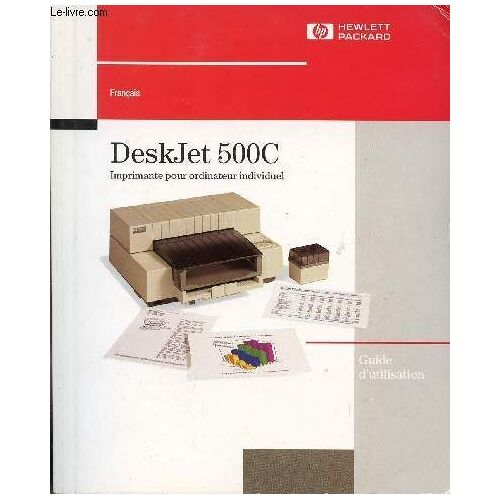 Guide D'utilisation / Deskjet 500c - Imprimante Pour Ordinateur Individuel.