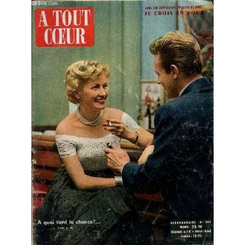 A Tout Coeur/ Hebdomadaire N°389 - 30.3.54 / Danq Un Supplement Plaisir De Lire Je Crois En Vous.