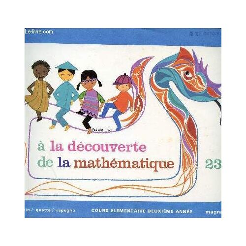 A La Decouverte De La Mathematique / Cahier N°23 / Cours Elementaire Deuxieme Annee.