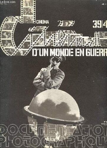 Cinema D'un Monde En Guerre / 39 - 45 / Documentation Photographique / N°6024 / Aout 1976.