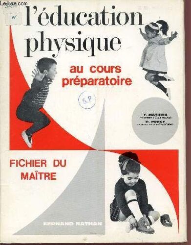 L'education Physique Au Cours Preparatoire / Ficheir Du Maitre.