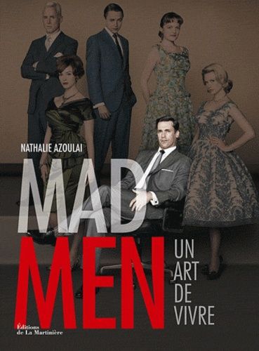 Mad Men - Un Art De Vivre
