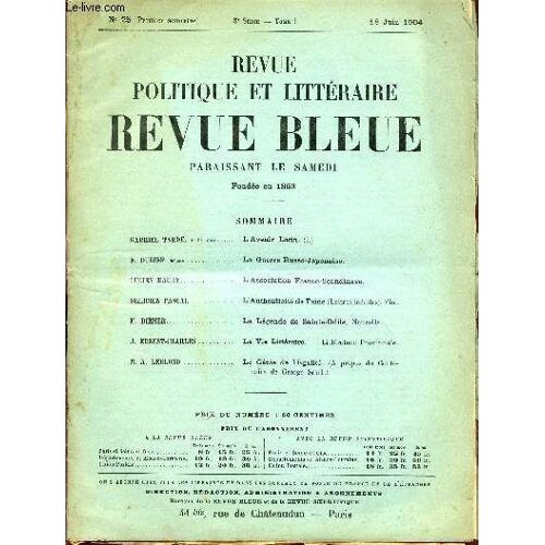 La Revue Bleue / Revue Politique Et Litteraire / N°25- 5è Serie - Tome 1 - 18 Juin 1904.