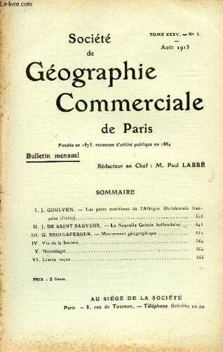 Societe De Geographie Commerciale De Paris / Tome Xxxv - N°8 / Aout 1913.