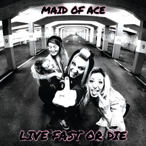 Maid Of Ace "Live Fast Or Die" (Cd)
