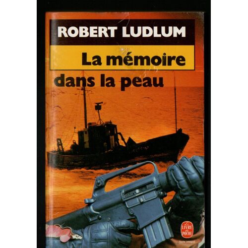 9782253031444 -- Robert Ludlum: " La Mémoire Dans La Peau " -- Éditions Lgf/Le Livre De Poche N°7469 -- Déc. 1986 - Littérature Américaine-Policier-Thriller-Poche
