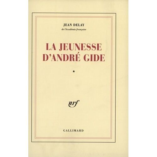 La Jeunese D'andré Gide - Tome 1, André Gide Avant André Walter 1869-1890
