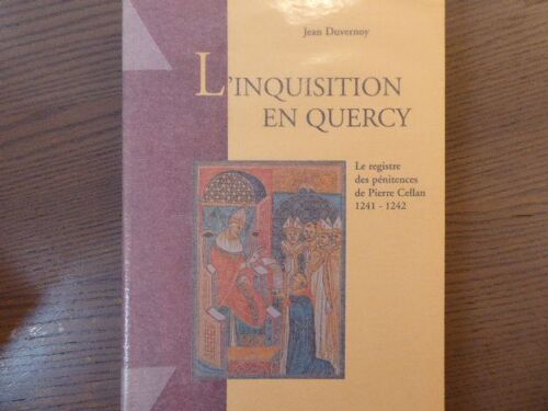 L'inquisition En Quercy. Le Registre Des