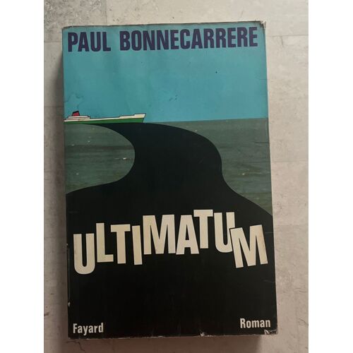 Ultimatum, De Paul Bonnecarrère 