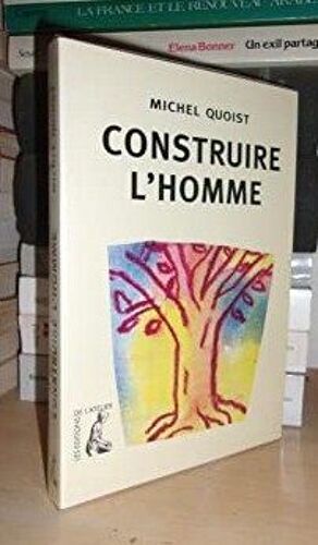 Construire L'homme