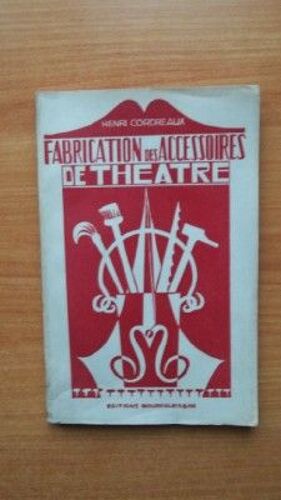 Fabrication Des Accessoires De Théatre