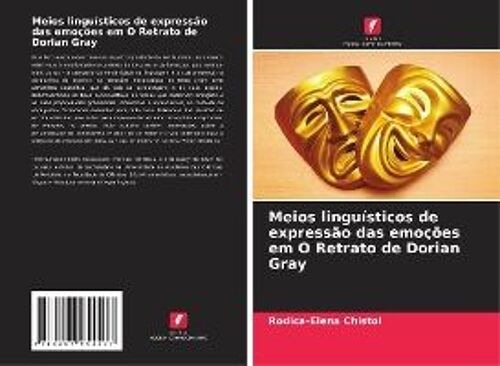 Meios Linguísticos De Expressão Das Emoções Em O Retrato De Dorian Gray
