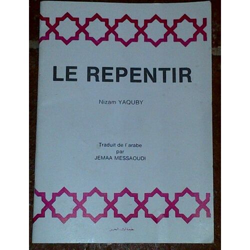 Le Repentir - Traduit De L'arabe Par Jemaa Messaoudi