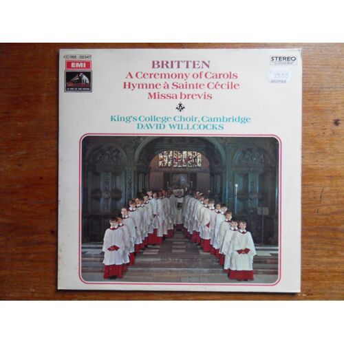A Ceremony Of Carols, Hymne À Sainte Cécile, Missa Brevis / David Willcocks, King's College Choir, Cambridge