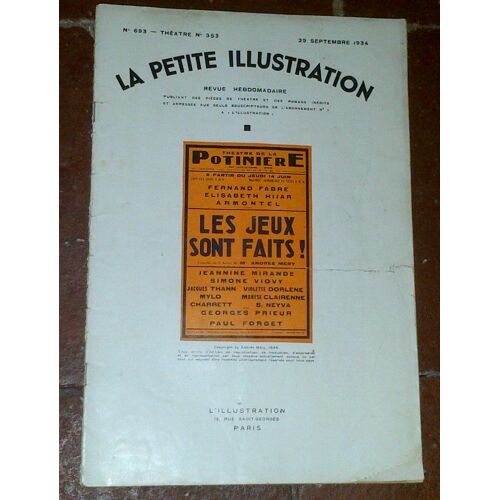 La Petite Illustration Théâtrale N° 353 : Les Jeux Sont Faits ! Comédie De Madame Andrée Méry