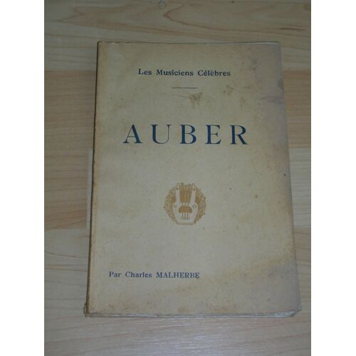 Auber. Collection : Les Musiciens Célèbres