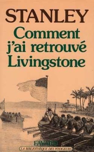 Comment J'ai Retrouve Livingstone
