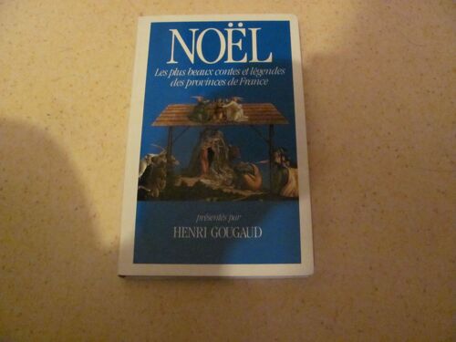 Noel Les Plus Beaux Contes Et Légendes Des Provinces De France