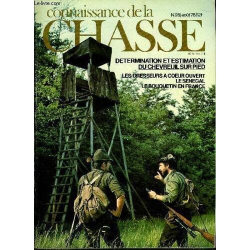 Connaissance De La Chasse N° 28 - Paris Le Vaudreuil, Baie De Somme, Détermination Et Estimation Du Chevreuil Sur Pied Par F. Marion, Le Bouquetin En France Par M. Revdellet, L Express Brno Par Ph.(...)