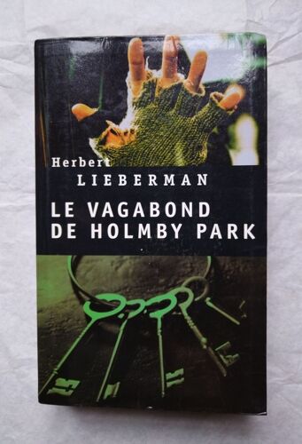 Herbert Lieberman Le Vagabond De Holmby Park 2003 Le Grand Livre Du Mois