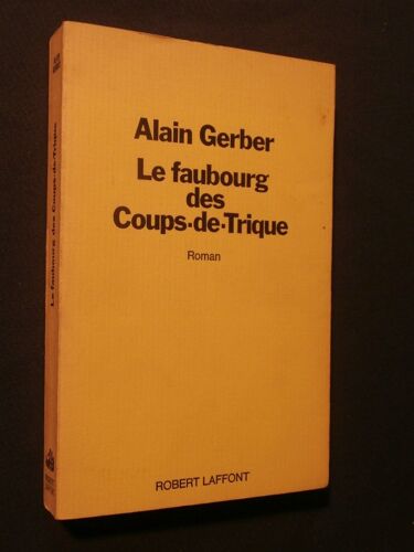 Le Faubourg Des Coups-De-Trique