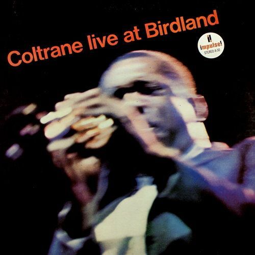 Coltrane Live At Birdland