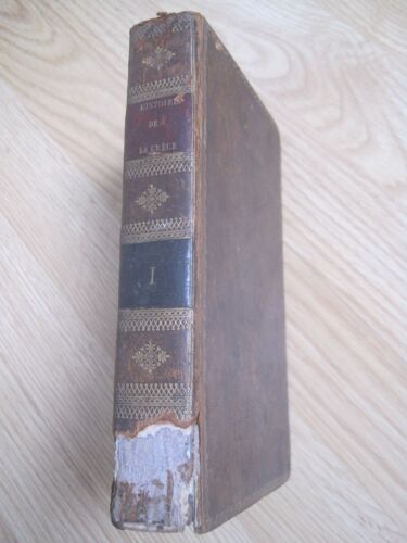 Histoire De La Gréce Depuis Son Origine Jusqu'à La Mort D'alexandre - Tome 1