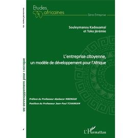 L'entreprise Citoyenne, Un Modèle De Développement Pour L'afrique