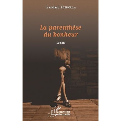 La Parenthèse Du Bonheur