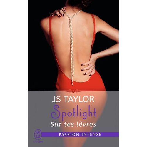 Spotlight - Tome 1 - Sur Tes Lèvres