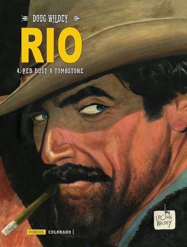 Rio - Tome 4 - Red Dust À Tombstone
