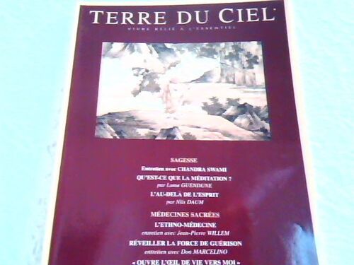 Terre Du Ciel  N° 46 : Méditation; Ethno Médecine; Force De Guérison.
