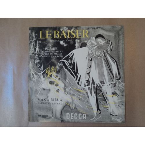 Theodore De Banville /Max De Rieux/ Paulette Seyrac (Le Baiser)