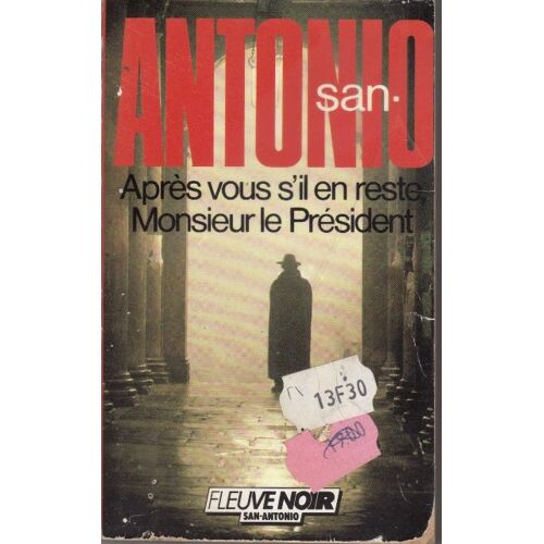 Apres Vous S'il En Reste Monsieur Le President