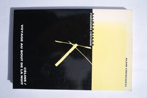 Céline, "Voyage Au Bout De La Nuit