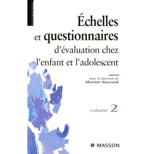 Questionnaires Et Échelles D'évaluation De L'enfant Et De L'adolescent - Tome 2