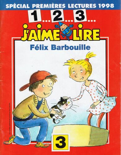 J'aime Lire 1.2.3 N° 03 : Félix Barbouille