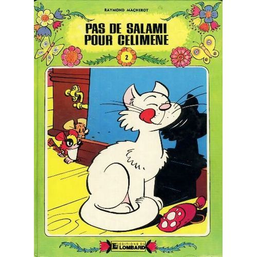 Chlorophylle : Pas De Salami Pour Célimène T3