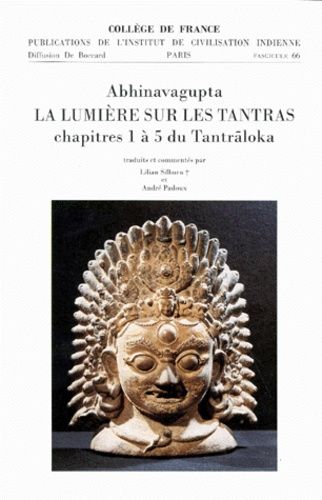 La Lumière Sur Les Tantras - Chapitres 1 À 5 Du Tantraloka