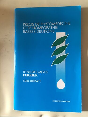 Precis De Phytomedecine Et D'homeopathie