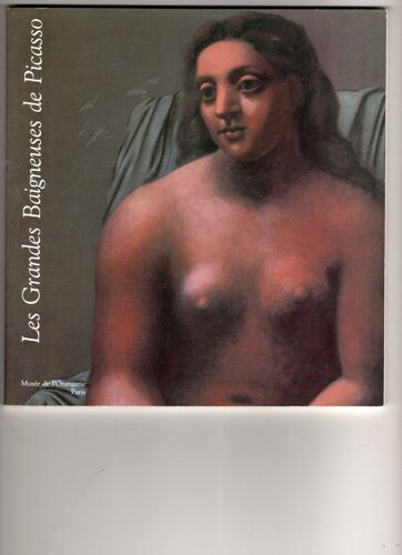 Les Grandes Baigneuses De Picasso - Exposition, Musée De L'orangerie, 22 Novembre 1988-6 Mars 1989