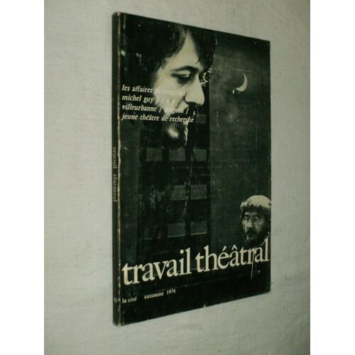 Travail Théâtral: Les Affaires De Monsieur Michel Guy. - T.N.P. Villeurbanne. - Avignon. - Jeune Théâtre De Recherche