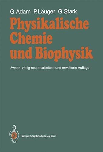 Physikalische Chemie Und Biophysik (Hochschultext)