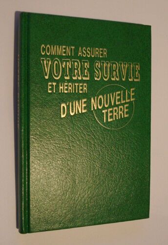 Comment Assurer Votre Survie Et Heriter Nouvelle Terre