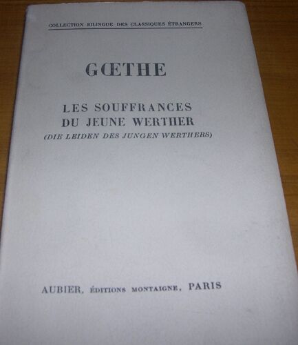 Les Souffrances Du Jeune Werther - Die Leiden Des Jungen Werthers