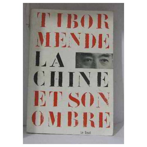 La Chine Et Son Ombre