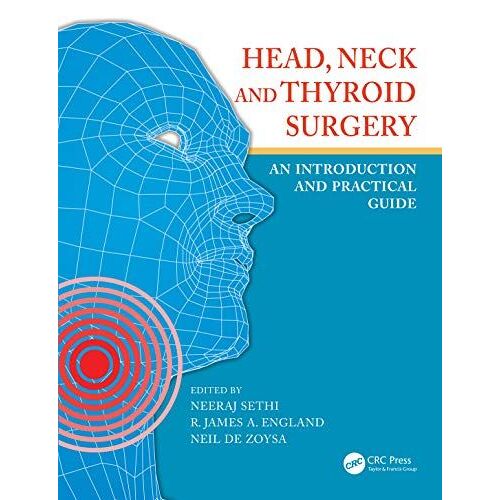 Head, Neck And Thyroid Surgery : An Introduction And Practical Guide