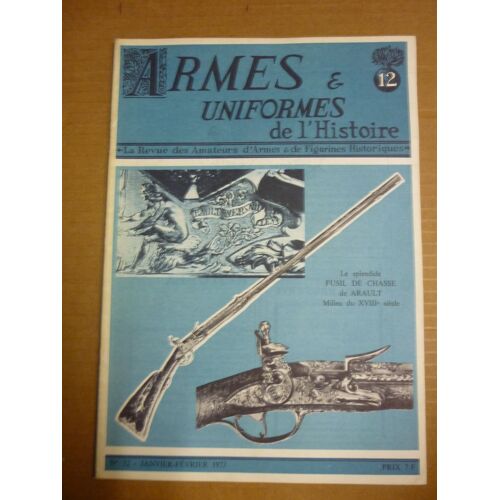 Armes Et Uniformes De L'histoire N° 12 Du 01/01/1973